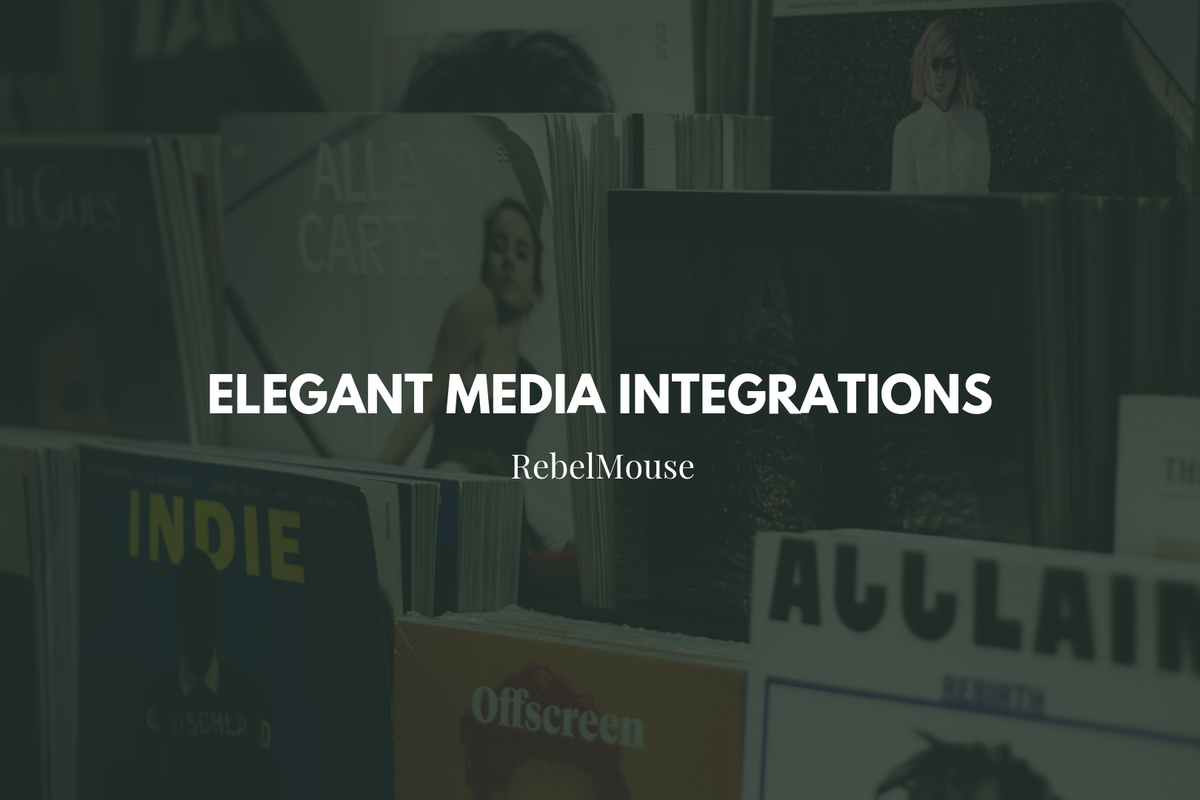 The Add Media Bar: Take Advantage of Rich Media Integrations on RebelMouse